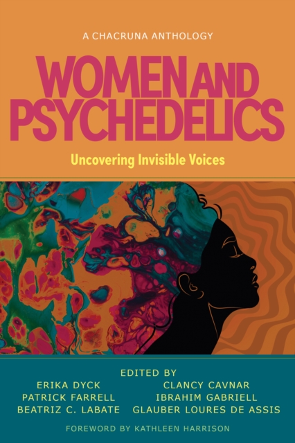 Image for Women and Psychedelics : Uncovering Invisible Voices
