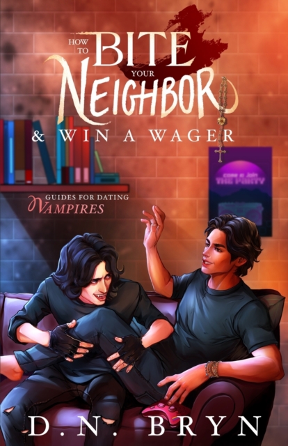 Image for How to Bite Your Neighbor and Win a Wager : 1