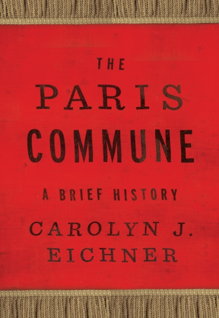 Image for The Paris Commune : A Brief History