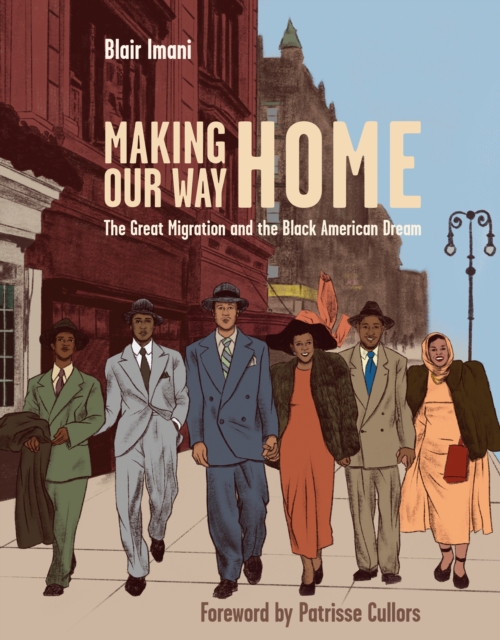 Cover for: Making Our Way Home : The Great Migration and the Black American Dream