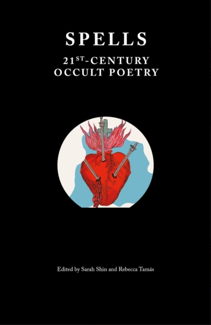 Cover for: Spells : 21st-Century Occult Poetry