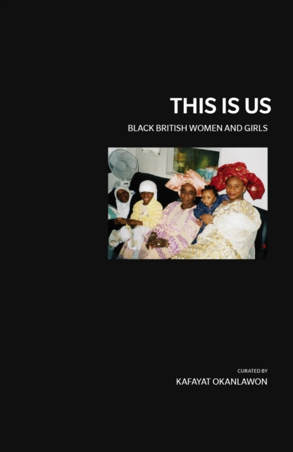 Image for This is Us : Black British Women and Girls