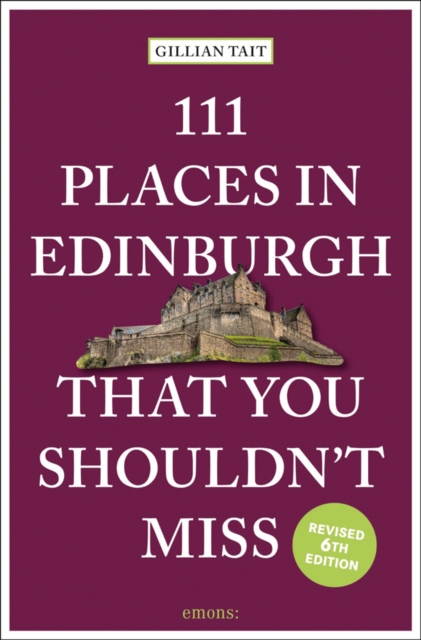 Image for 111 Places in Edinburgh That You Shouldn’t Miss