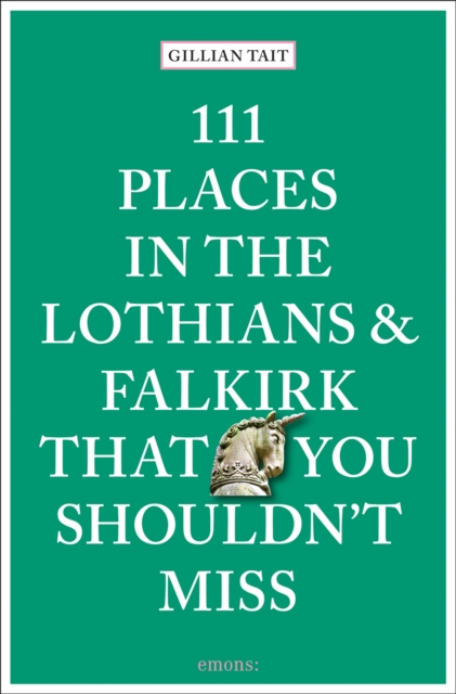 Image for 111 Places in the Lothians and Falkirk That You Shouldn't Miss