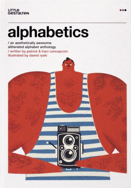 Cover for: Alphabetics : An Aesthetically Awesome Alliterated Alphabet Anthology