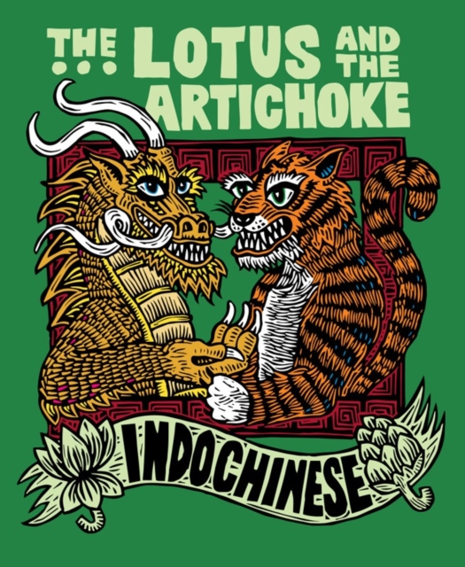 Image for The Lotus and the Artichoke - Indochinese 