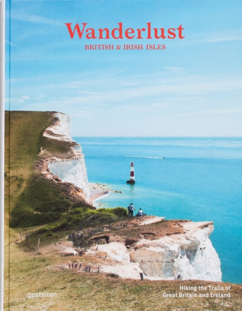 Cover for: Wanderlust British & Irish Isles : Hiking the Trails of the Great Britain and Ireland