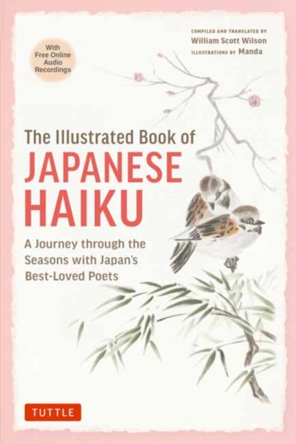 Image for The Illustrated Book of Japanese Haiku : A Journey through the Seasons with Japan's Best-Loved Poets