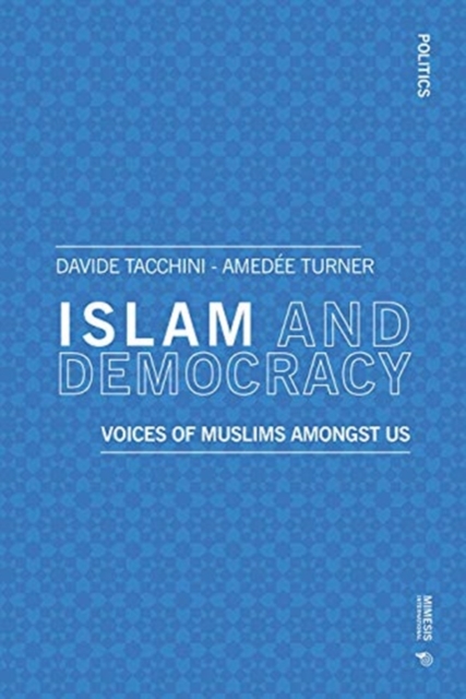 Image for Islam and Democracy : Voices of Muslims amongst us