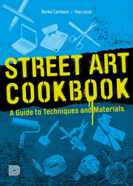 Image for Street Art Cookbook : A Guide to Techniques and Materials