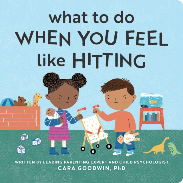 Image for What to Do When You Feel Like Hitting : A No Hitting Book for Toddlers