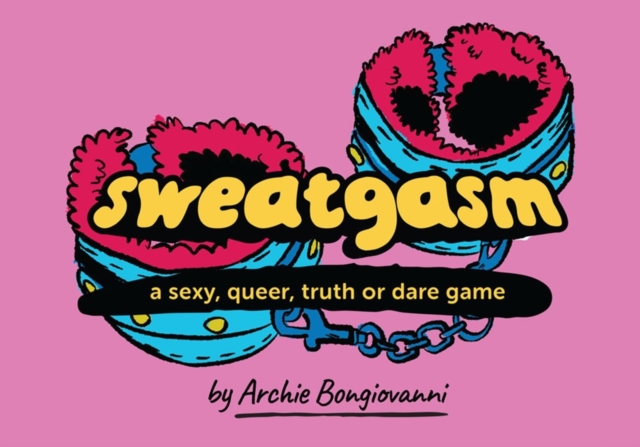 Image for Sweatgasm : a sexy, queer, truth or dare game