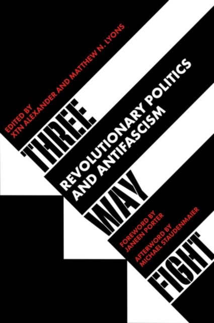 Cover for: Three Way Fight : Revolutionary Politics and Antifascism