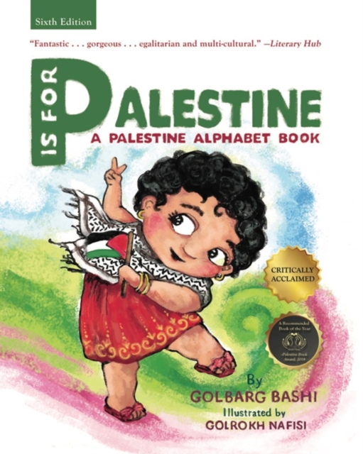 Cover for: P is for Palestine : A Palestine Alphabet Book